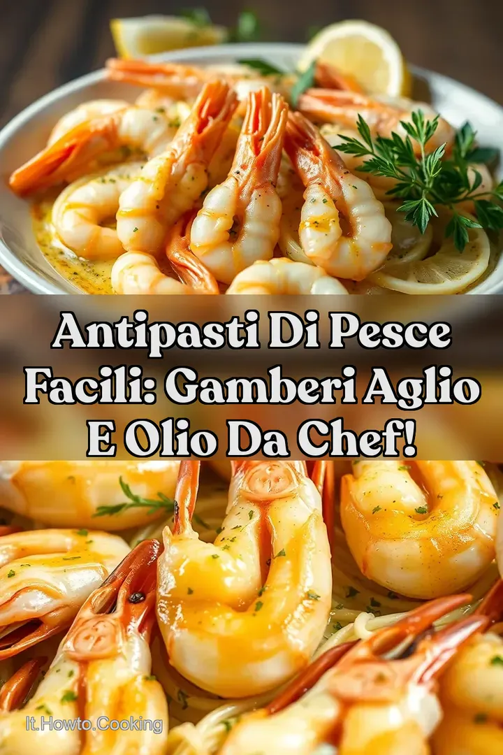 Antipasti di Pesce Facili: Gamberi Aglio e Olio da Chef!