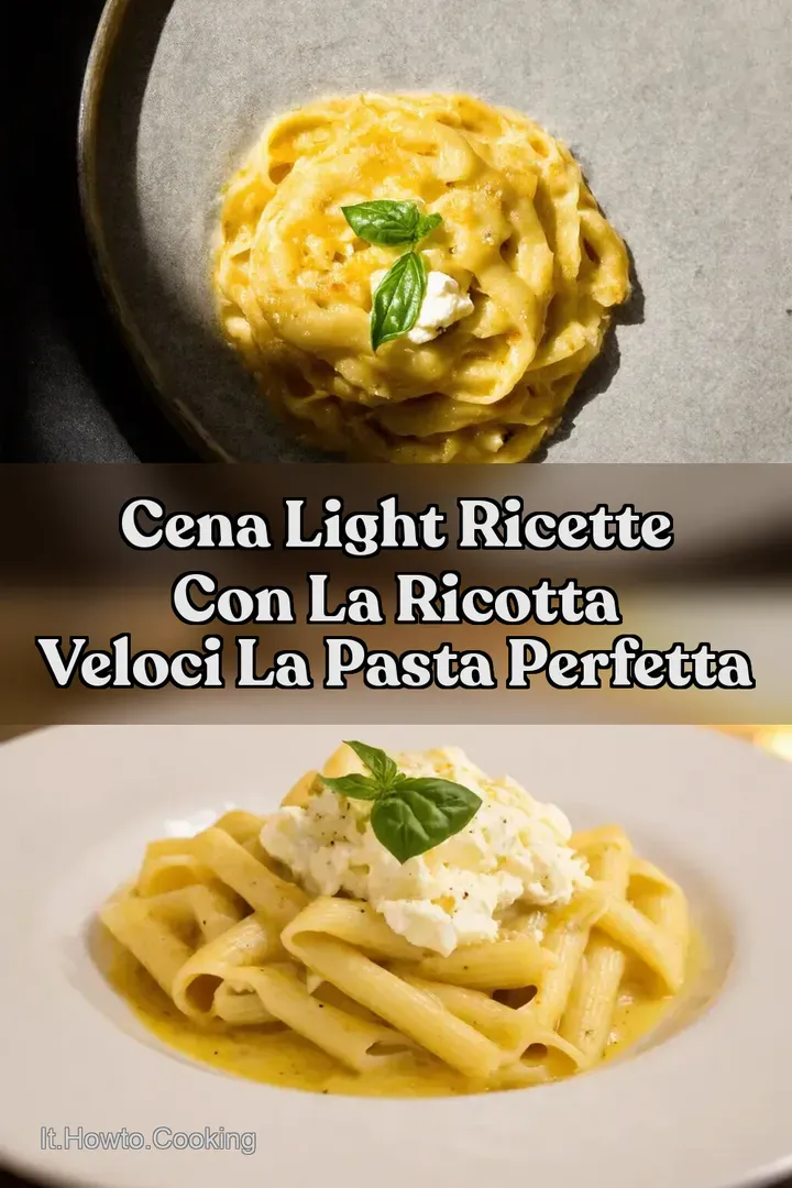 Cena Light Ricette con la Ricotta Veloci La Pasta Perfetta